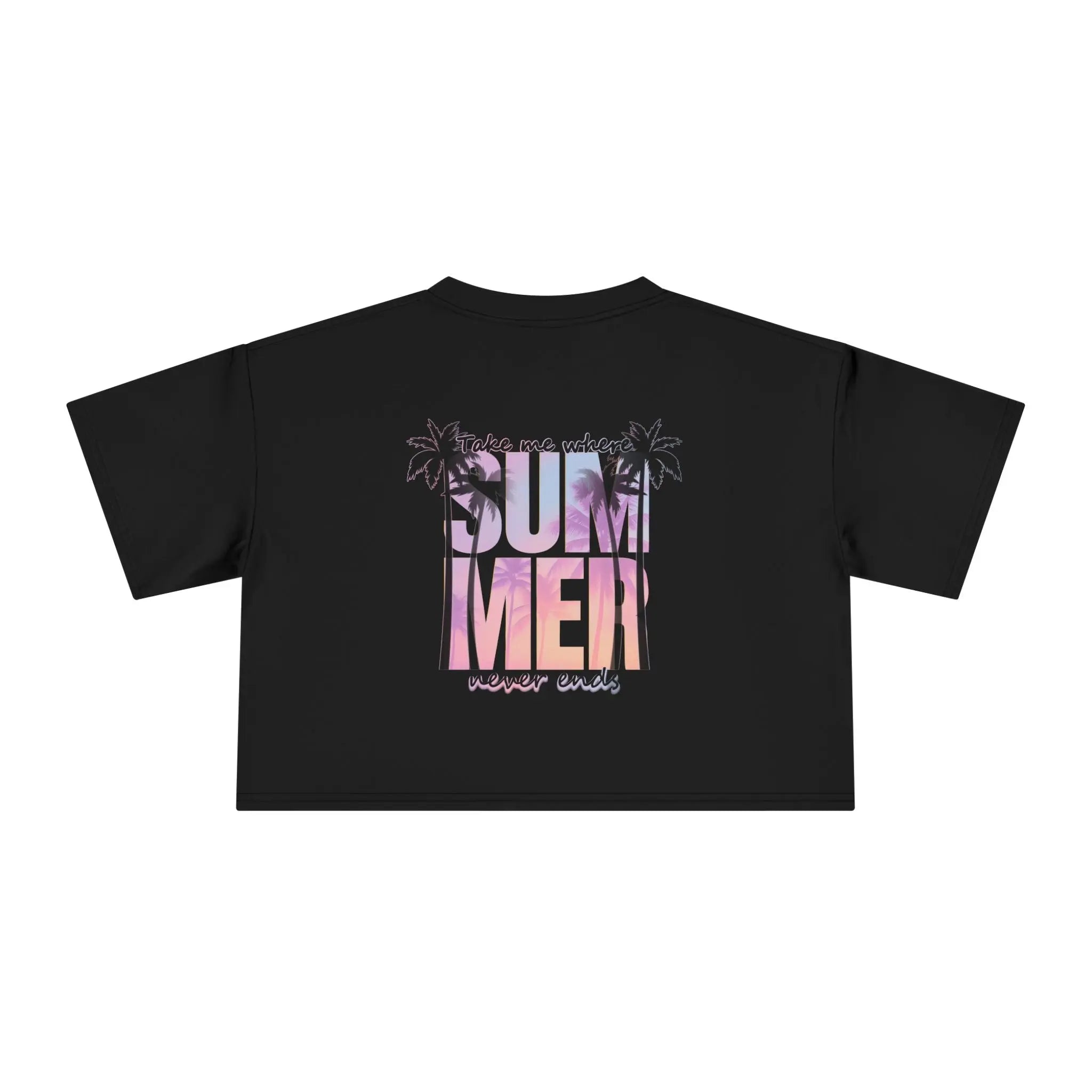 Black crop top with colorful 'Take me where Summer never ends' text design on a white background