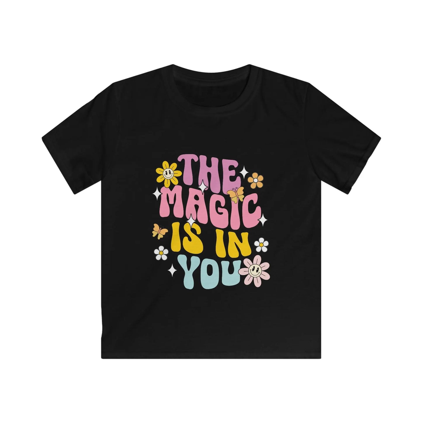 Black t-shirt with colorful text 'The Magic is in You' on a white background